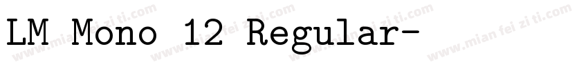 LM Mono 12 Regular字体转换
